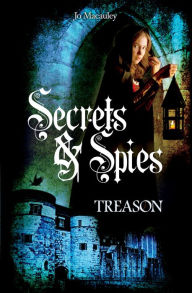 Title: Treason (Secrets and Spies Series #1), Author: Jo Macauley