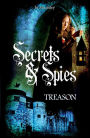 Treason (Secrets and Spies Series #1)