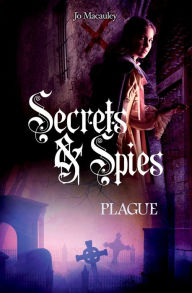 Title: Plague (Secrets and Spies Series #2), Author: Jo Macauley