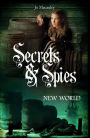 New World (Secrets and Spies Series #4)