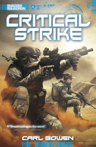 Title: Critical Strike (Shadow Squadron Series), Author: Carl Bowen
