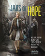 Jars of Hope: How One Woman Helped Save 2,500 Children During the Holocaust