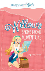 Title: Willow's Spring Break Adventure, Author: Jen Jones