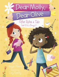 Title: Olive Spins a Tale (and It's a Doozy!), Author: Megan Atwood