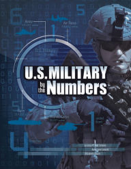 Title: U.S. Military by the Numbers, Author: Lisa M. Bolt Simons