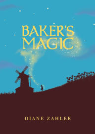Title: Baker's Magic, Author: Diane Zahler