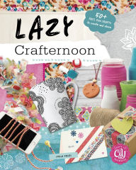Title: Lazy Crafternoon, Author: Stella Fields