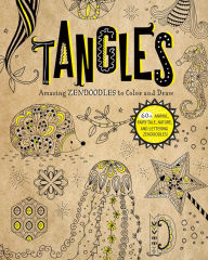 Title: Tangles: Amazing Zendoodles to Color and Draw, Author: Abby Huff