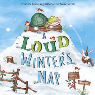Title: A Loud Winter's Nap, Author: Katy Hudson