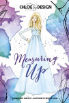 Alternative view 1 of Chloe by Design: Measuring Up