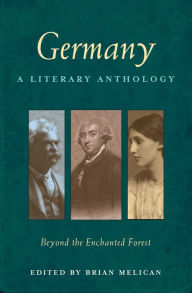 Title: Germany: A Literary Anthology: Beyond the Enchanted Forest, Author: Brian Melican