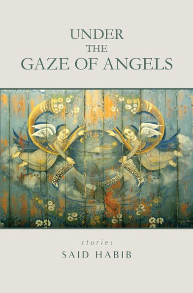 Under the Gaze of Angels: Stories