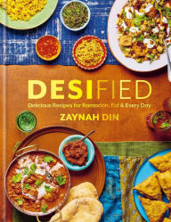 Online book downloads free Desified: Delicious Recipes for Ramadan, Eid & Every Day