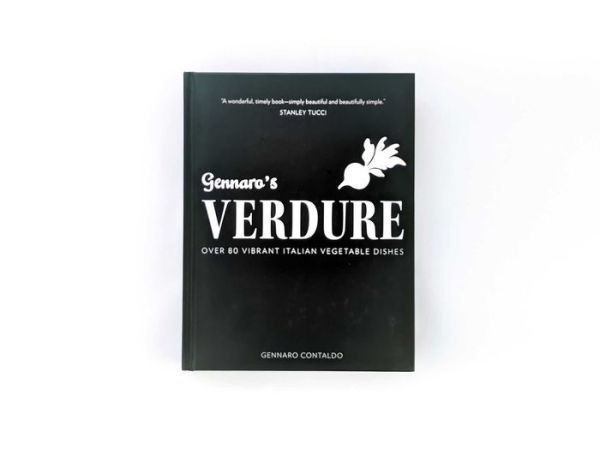 Gennaro's Verdure: Over 80 Vibrant Italian Vegetable Dishes