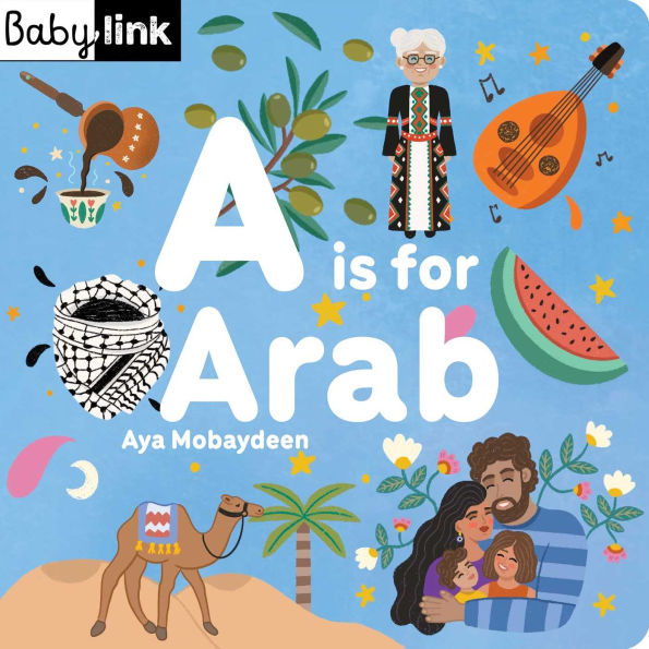 A is for Arab: ABCs of the Arab World