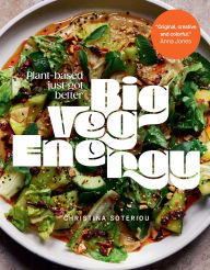 Online audio books free download Big Veg Energy: Plant-based just got better by Christina Soteriou, Joe Woodhouse English version MOBI