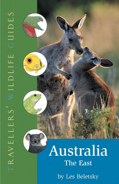 Australia - The East: Traveller's Wildlife Guide