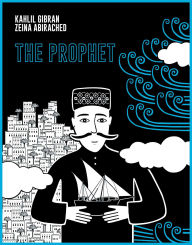 Title: The Prophet: A Graphic Novel, Author: Kahlil Gibran