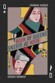 Title: The Book of Queens, Author: Joumana Haddad