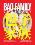 Alternative view 1 of Bao Family Cookbook: Recipes from the Eight Culinary Regions of China