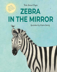 Title: Zebra in the Mirror, Author: Tina Arnus Pupis