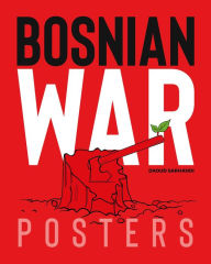 Bosnian War Posters