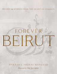 Amazon downloadable books Forever Beirut: Recipes and Stories from the Heart of Lebanon