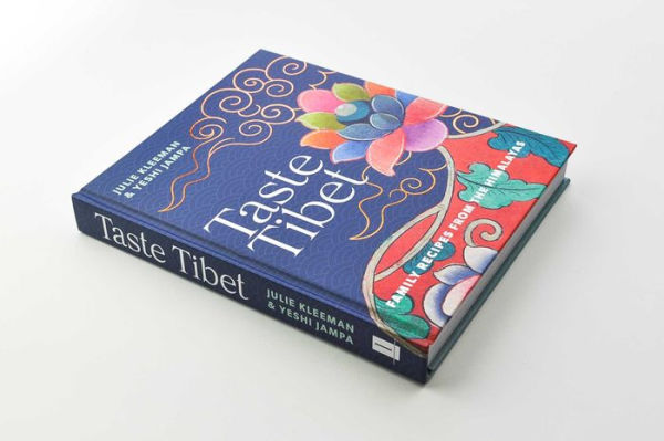Taste Tibet: Family Recipes from the Himalayas