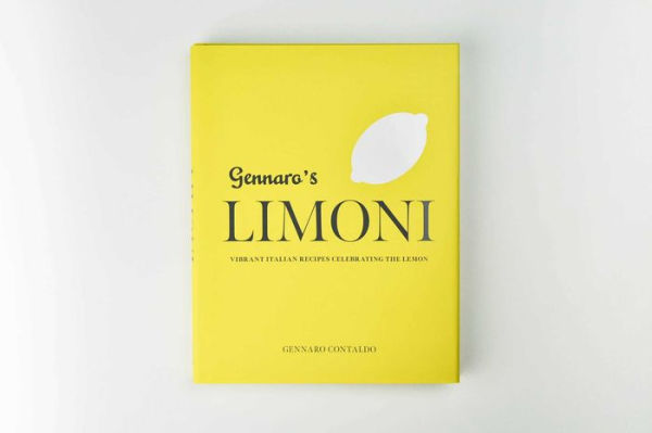 Gennaro's Limoni: Vibrant Italian Recipes Celebrating the Lemon