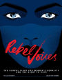 Rebel Voices: The Global Fight for Women's Equality and the Right to Vote