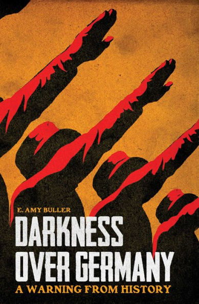 Darkness over Germany: A Warning from History