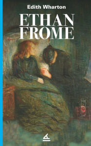 Title: Ethan Frome, Author: Edith Wharton