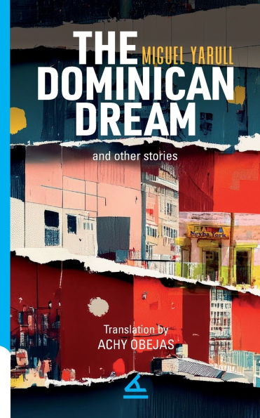 The Dominican Dream and other stories