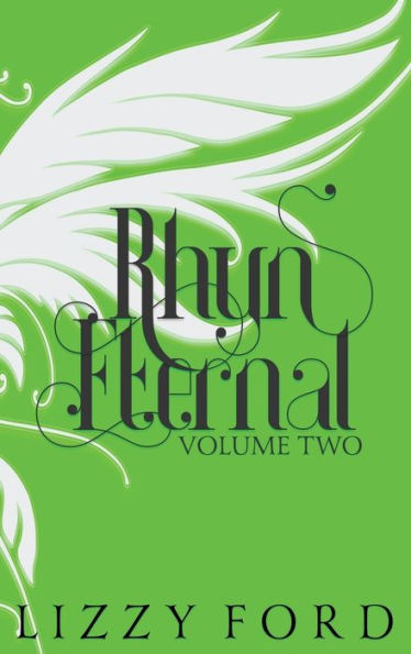 Rhyn Eternal (Volume Two) 2012-2017: Five Year Anniversary Edition