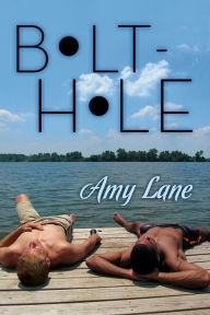 Title: Bolt-hole, Author: Amy Lane