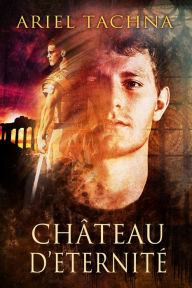 Title: Chateau d'Eternitï¿½, Author: Ariel Tachna