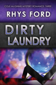 Title: Dirty Laundry, Author: Rhys Ford