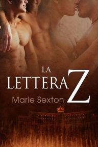 Title: La lettera Z, Author: Marie Sexton