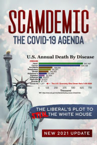 Title: Scamdemic - The COVID-19 Agenda: The Liberal's Plot To Win The White House, Author: John Iovine