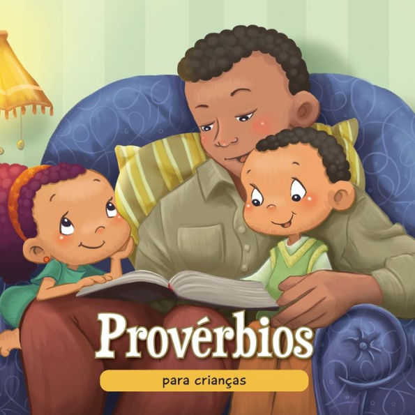 Provérbios para crianças: A sabedoria Bíblica para crianças
