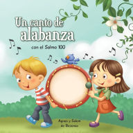 Title: Salmo 100: Un salmo de alabanza, Author: Agnes De Bezenac