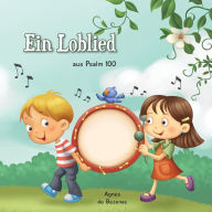 Title: Psalm 100: Ein Loblied, Author: Agnes De Bezenac