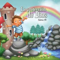 Title: La protección de Dios: Salmo 91, Author: Agnes De Bezenac