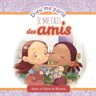 Title: Dieu me parle d'amitiï¿½: Faire de nouveaux amis, Author: Salem De Bezenac