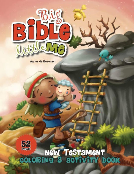 New Testament Coloring and Activity Book: Big Bible, Little Me