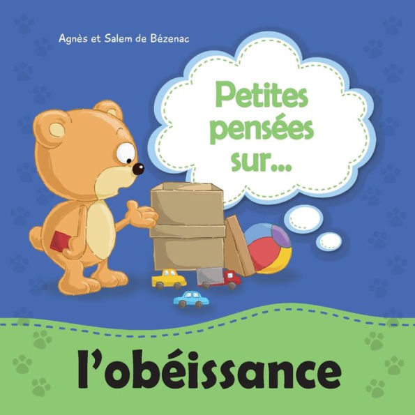 Petites pensï¿½es sur l'obï¿½issance: Une leï¿½on de valeur sur l'obï¿½issance