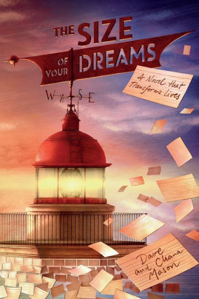 The of Your Dreams: A Novel that Transforms Lives