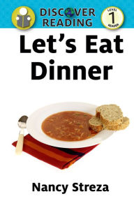 Title: Let's Eat Dinner, Author: Nancy Streza