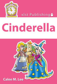 Title: Cinderella, Author: Calee M. Lee