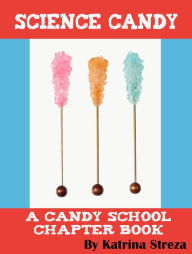 Title: Science Candy, Author: Katrina Streza